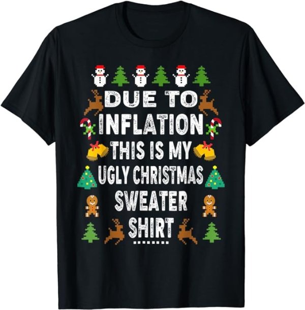 Funny Due to Inflation This is My Ugly Sweater For Christmas T-Shirt