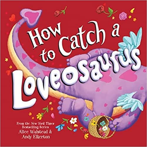 童书：How to Catch a Loveosaurus