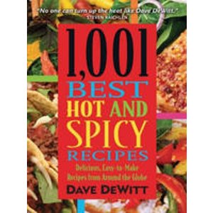 1,001 Best Hot and Spicy Recipes and more