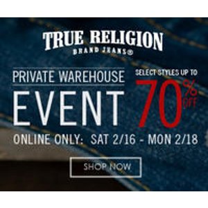 Private Warehouse Sale @True Religion. Online Only.
