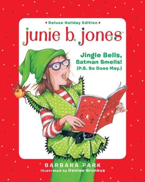 Jingle Bells, Batman Smells! (P.S. So Does May) (Junie B. Jones Series #25)|Hardcover