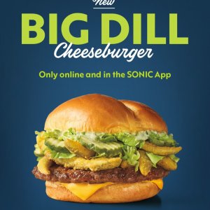 Big Dill Cheeseburger $4.49Sonic Drive-In Brings Back Pickle Juice$1.14 Pickle Fries$2.49