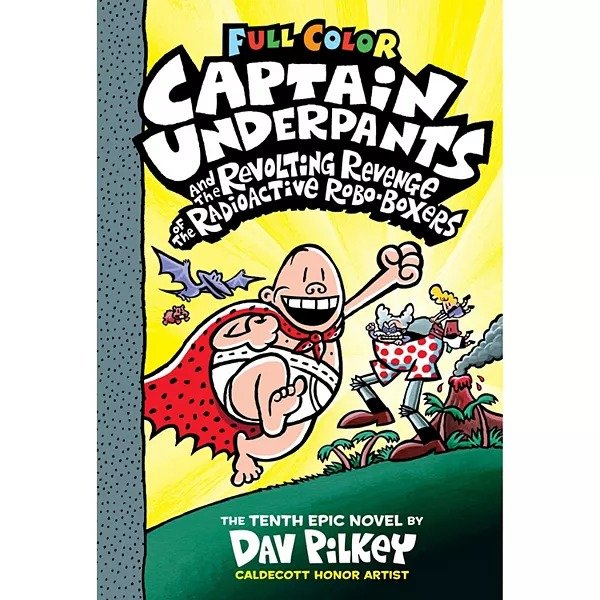 ® Captain Underpants #10: Revolting Revenge Of The Radioactive Children's Book
