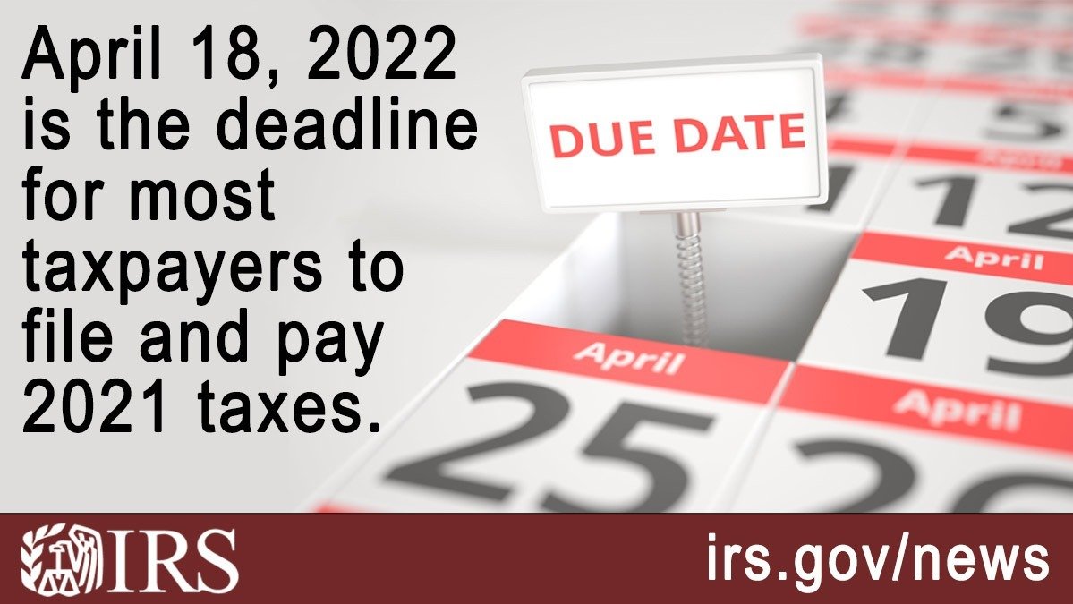 2022年报税季从1月24日开始；美国国税局概述了退税时间以及在4月18日报税截止日之前的注意事项