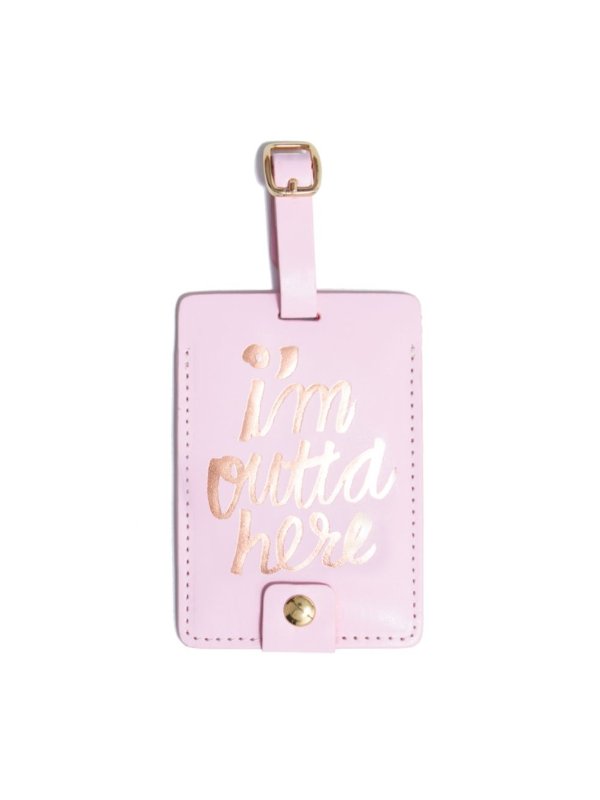 - I'm Outta Here Luggage Tag