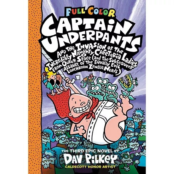 ® Captain Underpants #3: Invasion Of The Incredibly Naughty Children's Book