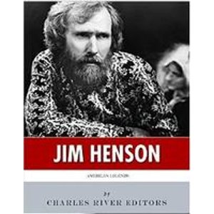 American Legends: The Life of Jim Henson (Kindle Edition)