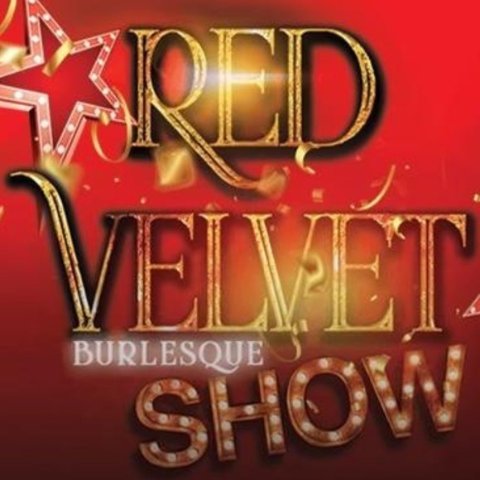 Red Velvet Burlesque Show 大朋友的秀