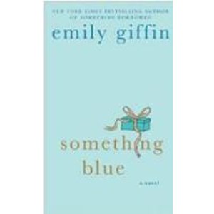 6 Books by Best-Selling Author Emily Giffin (Kindle Edition)