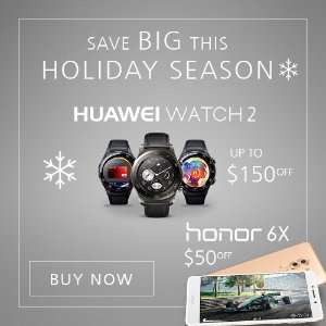 Huawei 6X Smartphone, Watch 2 Smart Watch Xmas Hot Sale