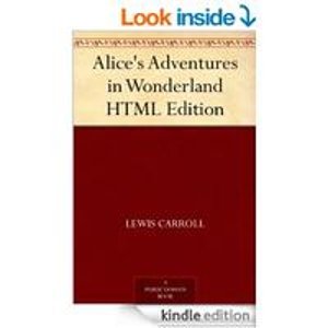 Alice's Adventures in Wonderland HTML Edition [Kindle Edition]