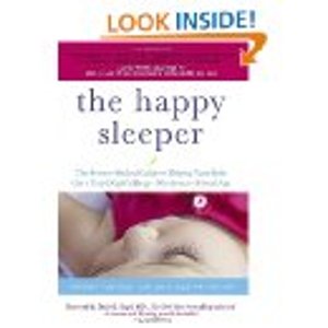 The Happy Sleeper by Heather Turgeon MFT, Julie Wright MFT, Daniel J. Siegel MD