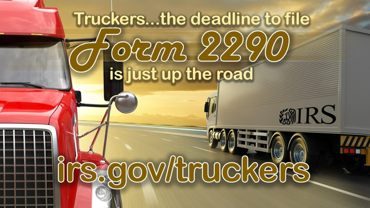 国税局：卡车司机请在8月31日截止日前报税，鼓励电子申报