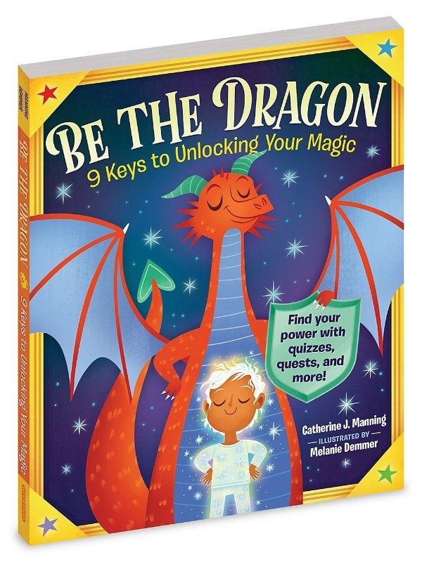 Be The Dragon: 9 Keys To Unlocking Your Magic Book 童书