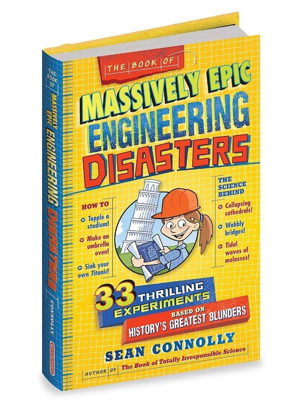 The Book Of Massively Epic Engineering Disasters