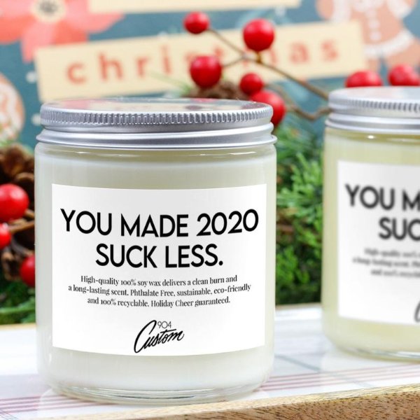 You Made 2020 Suck Less Custom Candle Label Custom 2020 Gag | Etsy
