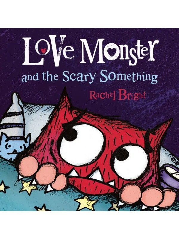 Love Monster And The Scary Something Book
