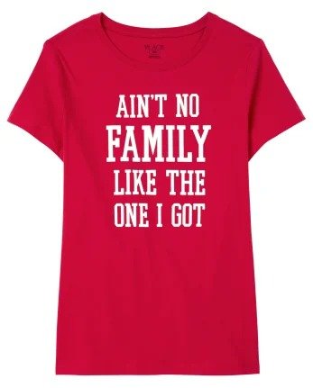Womens Matching Family Valentine's Day Short Sleeve 'Ain't No Family Like The One I Got' Graphic Tee