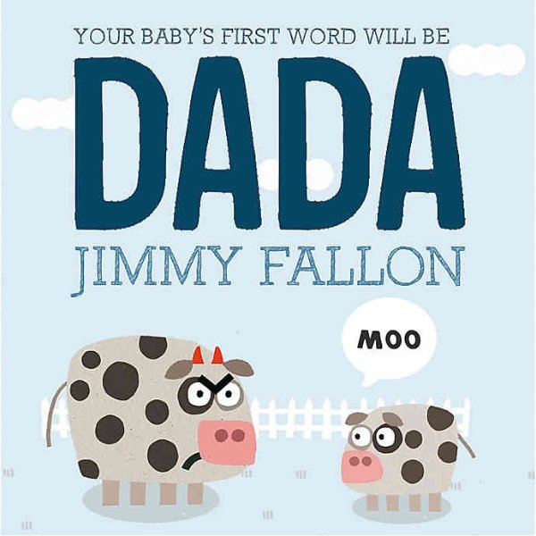 "Your Baby's First Word Will Be DADA" 绘本