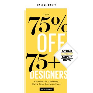 75+ Designers at Cyber Sunday Super Buys @ Saks Off 5th