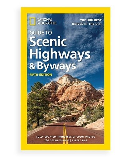 National Geographic Guide to Scenic Highways & Byways 5th Edition Paperback