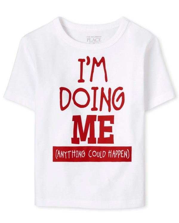 Baby And Toddler Boys Short Sleeve I'm Doing Me Anything Could Happen Graphic Tee