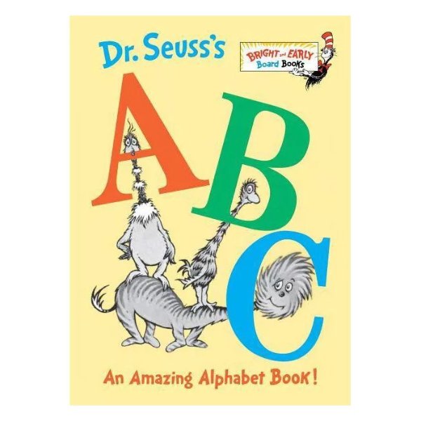 Dr. Seuss's ABC: An Amazing Alphabet Book! Bright and Early Board Books by Dr. Seuss by Dr. Seuss