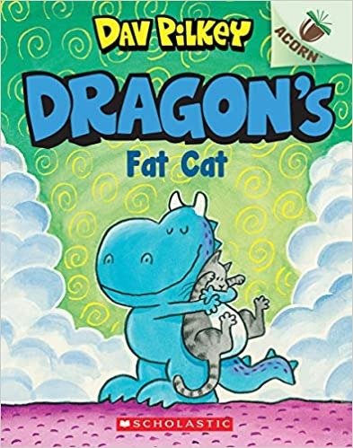 Dragon's Fat Cat: An Acorn Book (Dragon #2): An Acorn Book