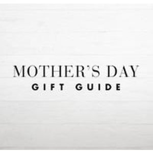 gift guide for Mother's Day @ Saks Fifth Avenue