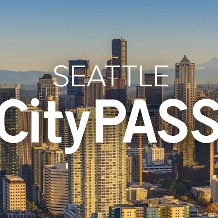 西雅图 CityPASS 含5个景点