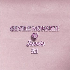 5/1等着你💕预告：💖官宣💖Gentle Monster X Jennie 合作款即将来袭