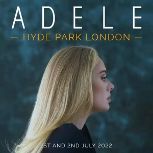 Adele 阿黛尔演唱会 时隔5年女神2022年夏天唱响海德公园