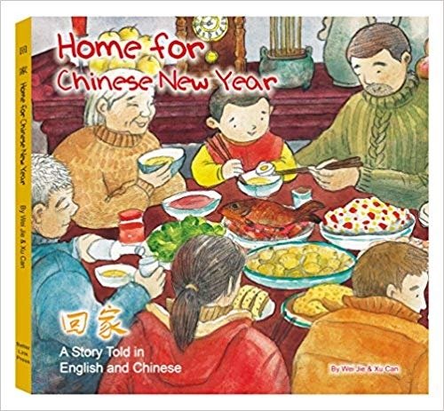 Home for Chinese New Year: A Story Told in English and Chinese