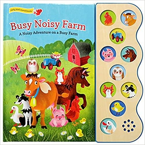 Busy Noisy Farm: Interactive Children's Sound Book (10 Button Sound) (Interactive Early Bird Children's Song Book with 10 Sing-Along Tunes)
