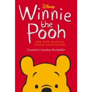 Coming Soon: Winnie The Pooh - The New Musical Stage Adaptation