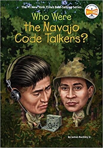谁是the Navajo Code Talkers? (Who Was?)