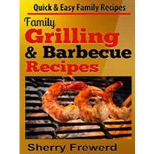 Kindle版电子书Family Grilling and Barbecue Recipes