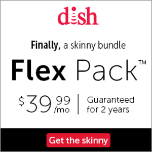 DISH Flex Pack 电视套餐 + 3个月免费高级频道试用