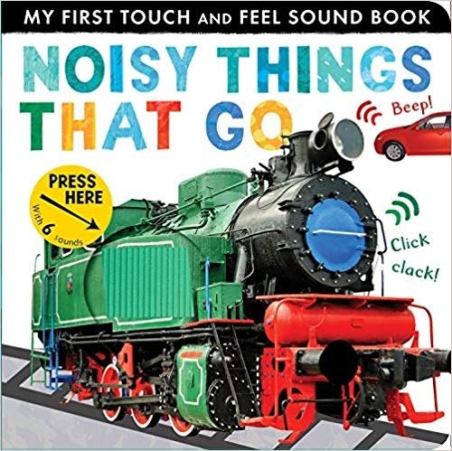 Noisy Things That Go (My First)