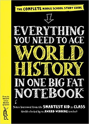 Everything You Need to Ace World History in One Big Fat Notebook: The Complete Middle School Study Guide (Big Fat Notebooks)
