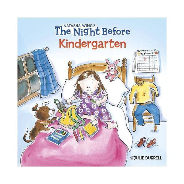 Night Before Kindergarten - by Natasha Wing (Paperback)
