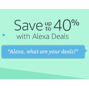 When You Order an Alexa Deal @ Amazon