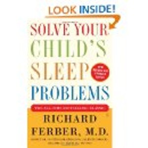 Solve Your Child's Sleep Problems: New, Revised, and Expanded Edition by Richard Ferber