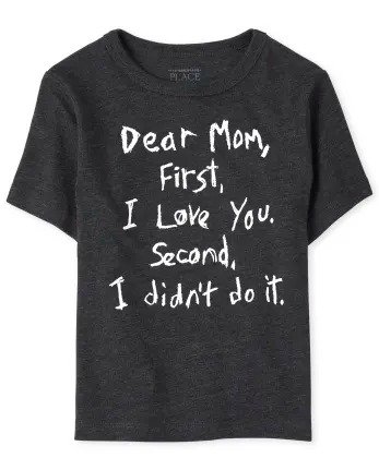 Baby And Toddler Boys Short Sleeve 'Dear Mom First I Love You Second I Didn't Do It' Graphic Tee