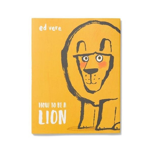 How To Be A Lion Book