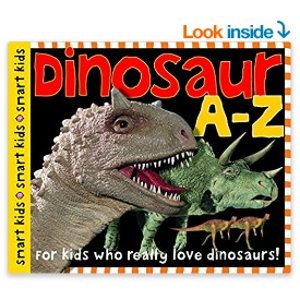 Dinosaur A-Z: For kids who really love dinosaurs! @ Amazon