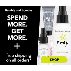 and Free Shipping on all orders @ Bumble & Bumble