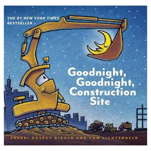 Goodnight, Goodnight, Construction Site 晚安，挖掘机