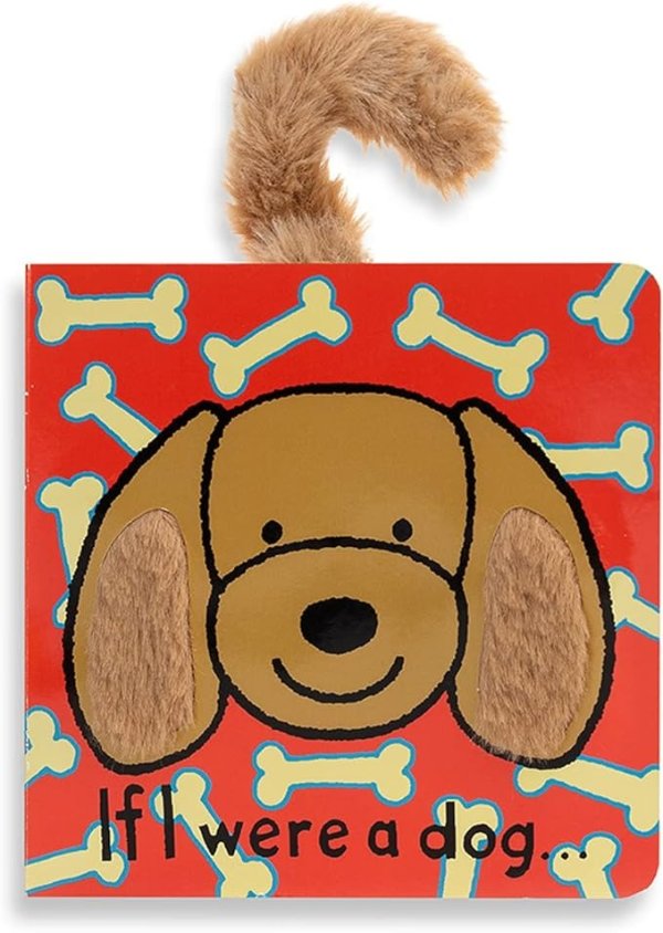 Baby Touch and Feel Board Books, If I were a Dog