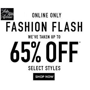 Online Only FASHION FLASH Sale @ Saks Fifth Avenue